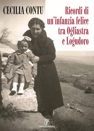 copertina Ricordi di un'infanzia felice tra Ogliastra e Logudoro