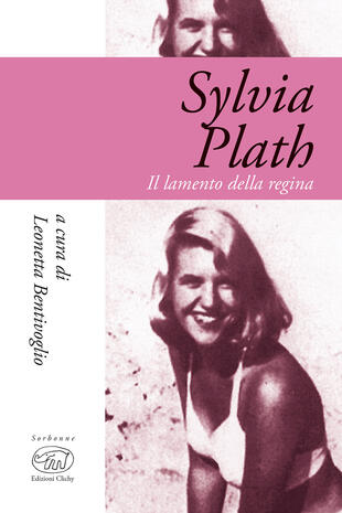 copertina Sylvia Plath. Il lamento della regina