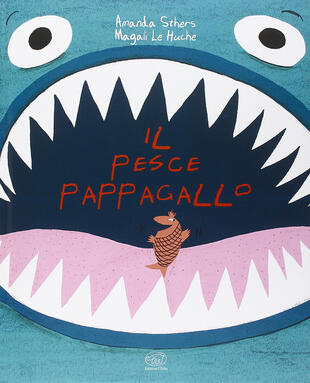 copertina Il pesce pappagallo. Ediz. illustrata