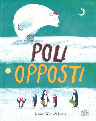 copertina Poli opposti. Ediz. a colori