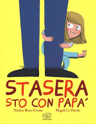 copertina Stasera sto con papà. Ediz. a colori