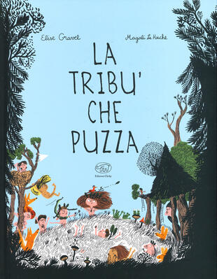 copertina La tribù che puzza. Ediz. a colori