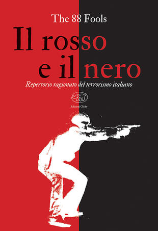 copertina Il rosso e il nero. Repertorio ragionato del terrorismo italiano