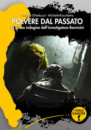 copertina Polvere dal passato. La prima indagine dell'investigatore Bonvicini