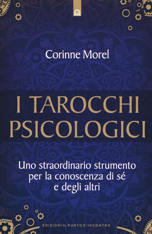 copertina I tarocchi psicologici. Uno straordinario strumento per la conoscenza di sé e degli altri