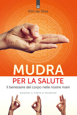 copertina Mudra per la salute. Il benessere del corpo nelle nostre mani