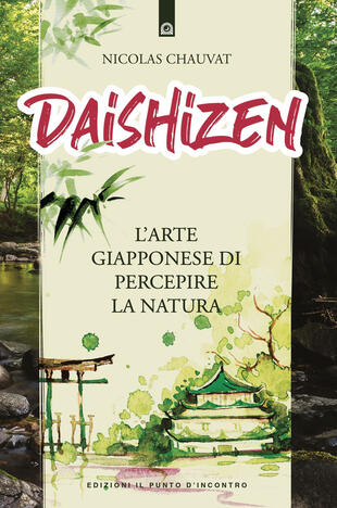 copertina Daishizen. L'arte giapponese di percepire la natura