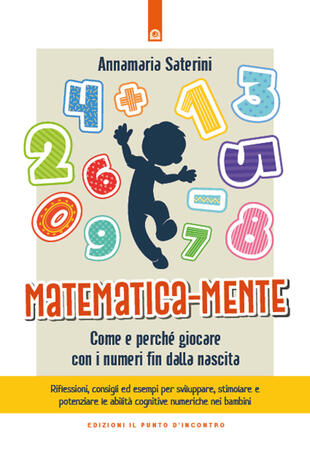 copertina Matematica-mente. Come e perch&eacute; giocare con i numeri fin dalla nascita