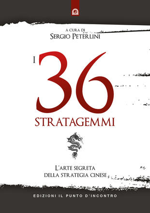 copertina I 36 stratagemmi. L'arte segreta della strategia cinese
