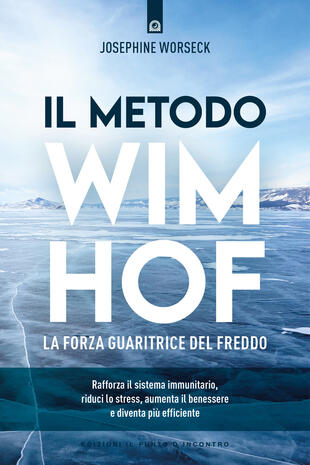 copertina Il metodo Wim Hof. La forza guaritrice del freddo