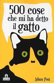 copertina 500 COSE CHE MI HA DETTO IL GATTO
