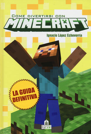 copertina Come divertirsi con Minecraft. Ediz. illustrata