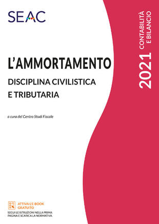 copertina L'ammortamento. Disciplina civilistica e tributaria