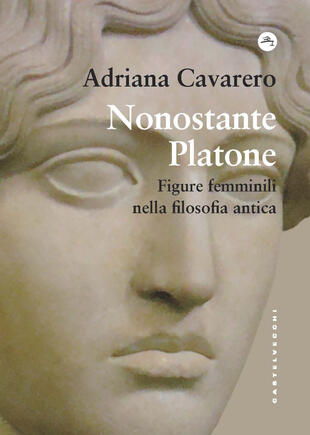 copertina Nonostante Platone. Figure femminili nella filosofia antica