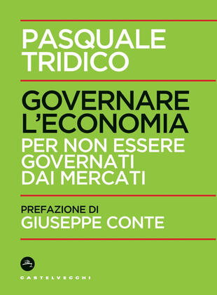 copertina Governare l'economia. Per non essere governati dai mercati