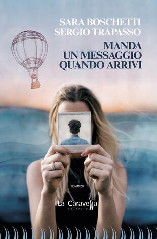 copertina Manda un messaggio quando arrivi