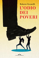 Roberto Ciccarelli presenta "L'odio dei poveri" a Milano