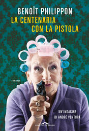 copertina La centenaria con la pistola