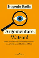 Eugenio Radin presenta "Argomentare, Watson" a Padova