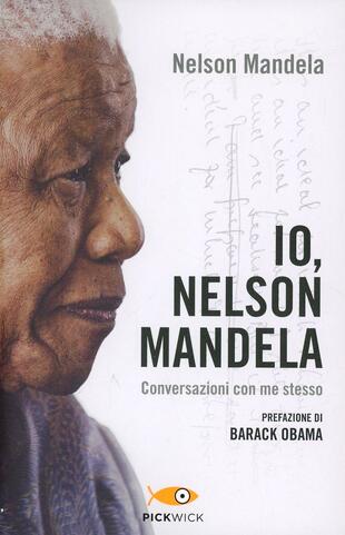 copertina Io, Nelson Mandela. Conversazioni con me stesso