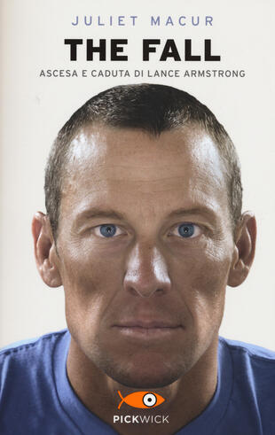 copertina The fall. Ascesa e caduta di Lance Armstrong