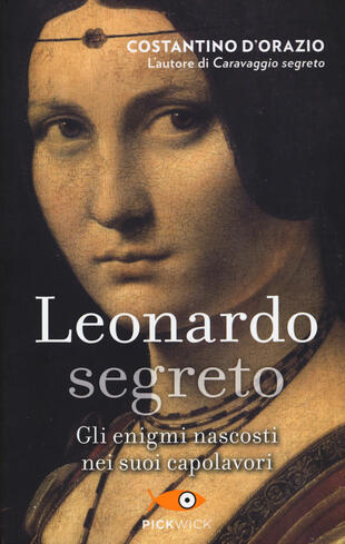 copertina Leonardo segreto. Gli enigmi nascosti nei suoi capolavori