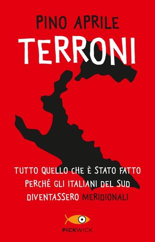 copertina Terroni. Tutto quello che è stato fatto perché gli italiani del Sud diventassero «meridionali»