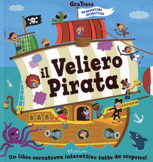 copertina Il veliero pirata. GiraTrova. Ediz. a colori