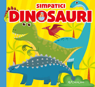 copertina Simpatici dinosauri. Carezze di stoffa. Ediz. a colori