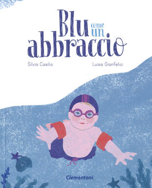 copertina Blu come un abbraccio. Ediz. a colori