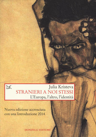 copertina Stranieri a noi stessi. L'Europa, l'altro, l'identità