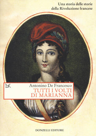 copertina Tutti i volti di Marianna. Una storia delle storie della Rivoluzione francese