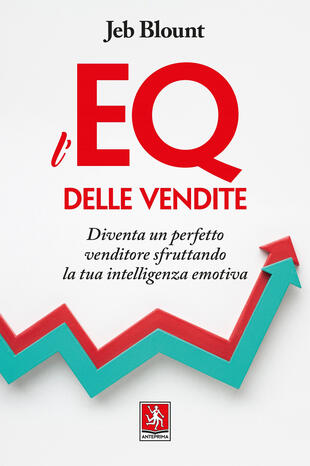 copertina L\'EQ delle vendite. Diventa un perfetto venditore sfruttando la tua intelligenza emotiva