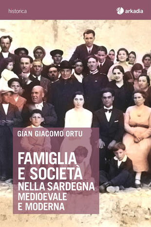 copertina Famiglia e società nella Sardegna medioevale e moderna