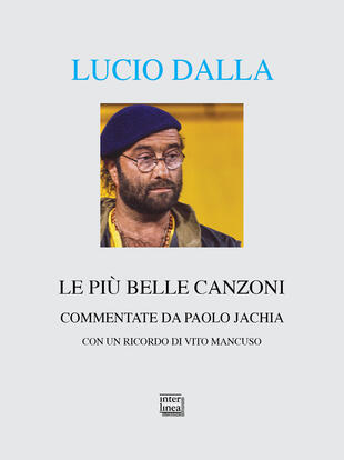 copertina Lucio Dalla. Le più belle canzoni commentate