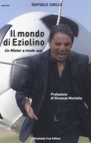copertina Il mondo di Eziolino. Un Mister a modo suo