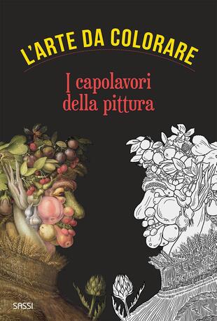 copertina I capolavori della pittura. L'arte da colorare