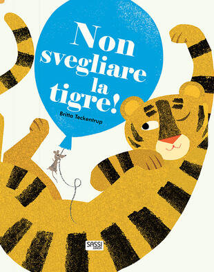 copertina Non svegliare la tigre! Ediz. a colori