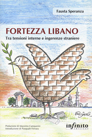 copertina Fortezza Libano. Tra tensioni interne e ingerenze straniere
