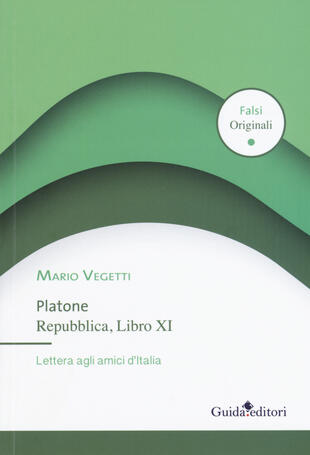 copertina Platone. Repubblica, Libro XI. Lettera agli amici d'Italia
