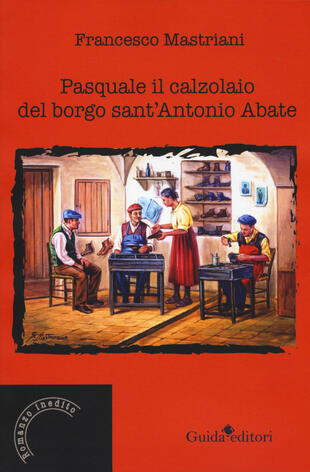 copertina Pasquale il calzolaio del borgo sant'Antonio Abate