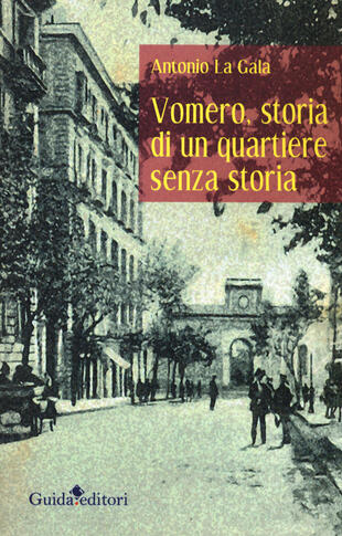 copertina Vomero, storia di un quartiere senza storia