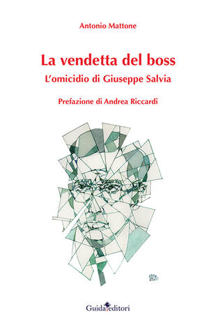 copertina La vendetta del boss. L'omicidio di Giuseppe Salvia