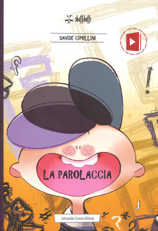 copertina La parolaccia. Ediz. a colori