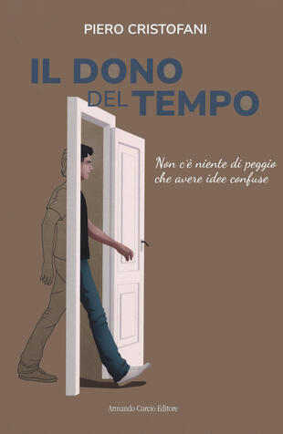 copertina Il dono del tempo. Non c'è niente di peggio che avere idee confuse