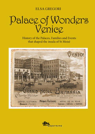 copertina Palace of wonders Venice. History of the palaces, families and events that shaped the insula of St Moisè