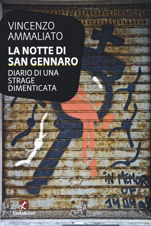 copertina La notte di san Gennaro. Diario di una strage dimenticata