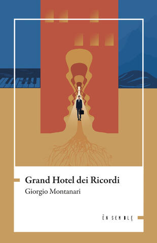 copertina Grand hotel dei ricordi