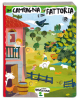 In campagna e in fattoria