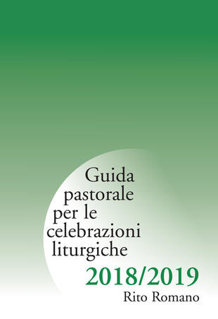 copertina Guida pastorale per le celebrazioni liturgiche. Rito romano 2018-2019